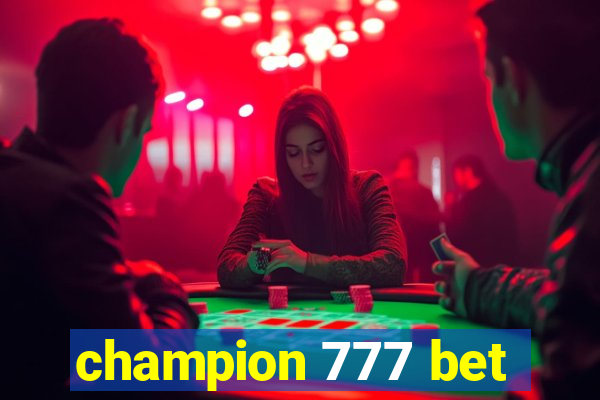 champion 777 bet